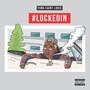 #LOCKEDIN (Explicit)