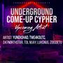 Underground Come-Up Cypher (feat. tWe4K.OuTC, 247NORTHSTAR, TDL MJAY, LUHSNUG & ZOISDETU) [Explicit]