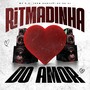 Ritmadinha do Amor (Explicit)