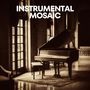 Instrumental Mosaic: Jazz Instrumentals