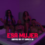 Esa Mujer