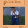 Loadshedding EP (Explicit)