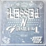 Blessed & Grateful (Explicit)
