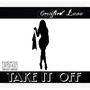 Take It Off (Explicit)