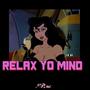 Relax Yo Mind