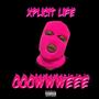Ooowwweee (Explicit)