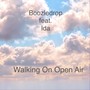 Walking On Open Air (feat. Ida)