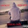 Loyalty Over Love (Explicit)