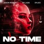 No Time (Radio Edit)