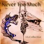 Never Too Much (Explicit)