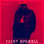 Now Presenting... Chef Brudda