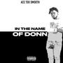 In The Name Of Donn (Explicit)