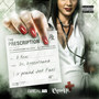 The Prescription (Explicit)