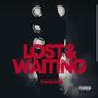 Lost & Waiting (Explicit)