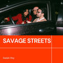 Savage Streets