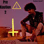 Pre Kaution 2 (Explicit)