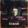 Stalker (Explicit)