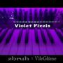 Violet Pixels (feat. VileGlüme)