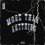 More Than Anything (Explicit)