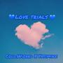 Love Trials (Explicit)