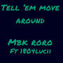 Tell em move around (feat. 1804lucii) [Explicit]