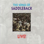 The Songs of Saddleback Live!