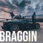 braggin (Explicit)