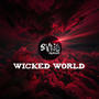 Wicked World (Explicit)