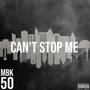 Can't Stop Me (Explicit)