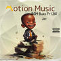 Motion Music (feat. LBR Jay) [Explicit]