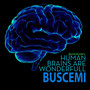 Human Brains Are Wonderfull (Buscemi Remix)