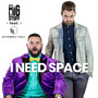 I Need Space