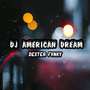 DJ AMERICAN DREAM -INST