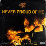 Never Proud Of Me (Explicit)