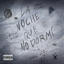 La noche que no dormí (Explicit)