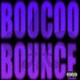 BOOCOO BOUNCE (Explicit)