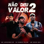 Não Deu Valor 2 (Explicit)