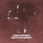 CRUCIFIED WITH CHRIST