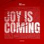 Joy Is Coming