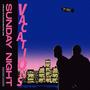 Sunday Night Vacations (Explicit)