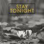 Stay Tonight (feat. Jolie Soze)