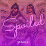 Spoiled (Explicit)