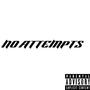 No Attempts (Explicit)