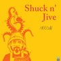 Shuck n' Jive (Explicit)