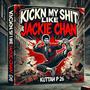 KICKN MY **** LIKE JACKIE (Explicit)