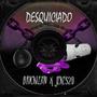 DESQUICIADO (Explicit)