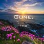 Gone.