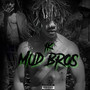 Mud Bros (Explicit)