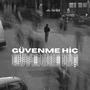 Güvenme hiç (feat. ROSE) [Explicit]