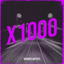 X1000 (Remezcha) [Explicit]